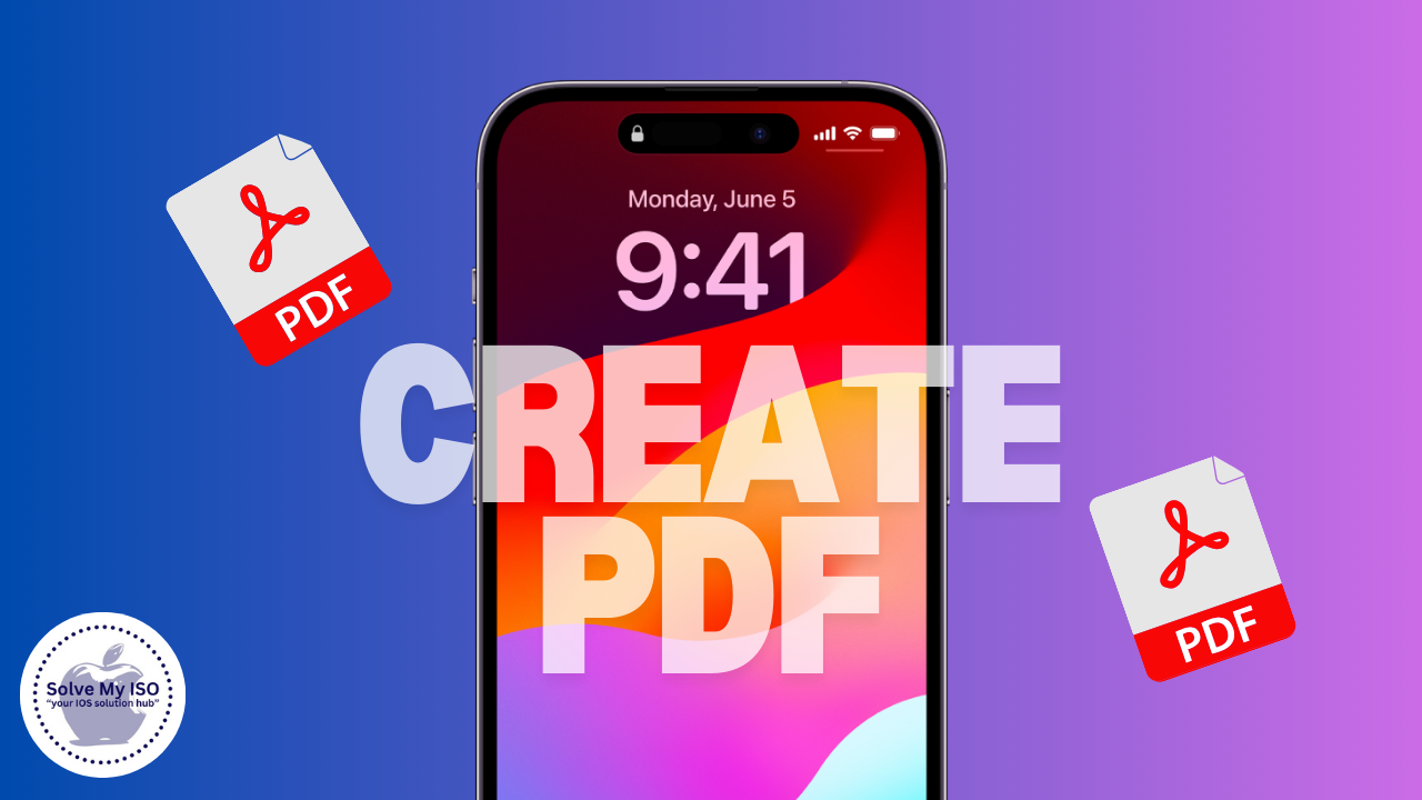 How to Create a PDF on iPhone: Quick and Simple Steps - solvemyios