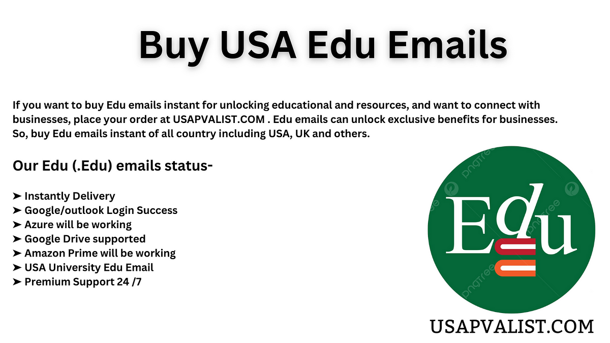 Best-Quality-Buy USA Edu email at a reasonable Price | by USA PVA LIST | Jul, 2024 | Medium