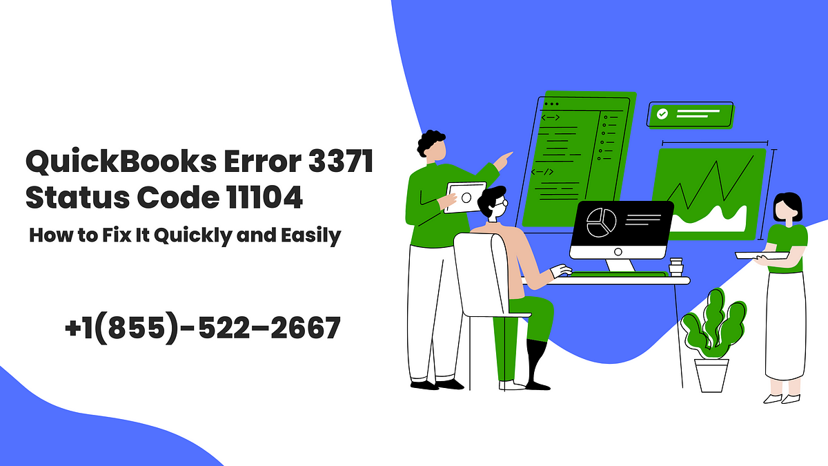 QuickBooks Error 3371 Status Code 11104: How to Fix It Quickly and Easily | by QB Desktop Pro Support | Jul, 2024 | Medium