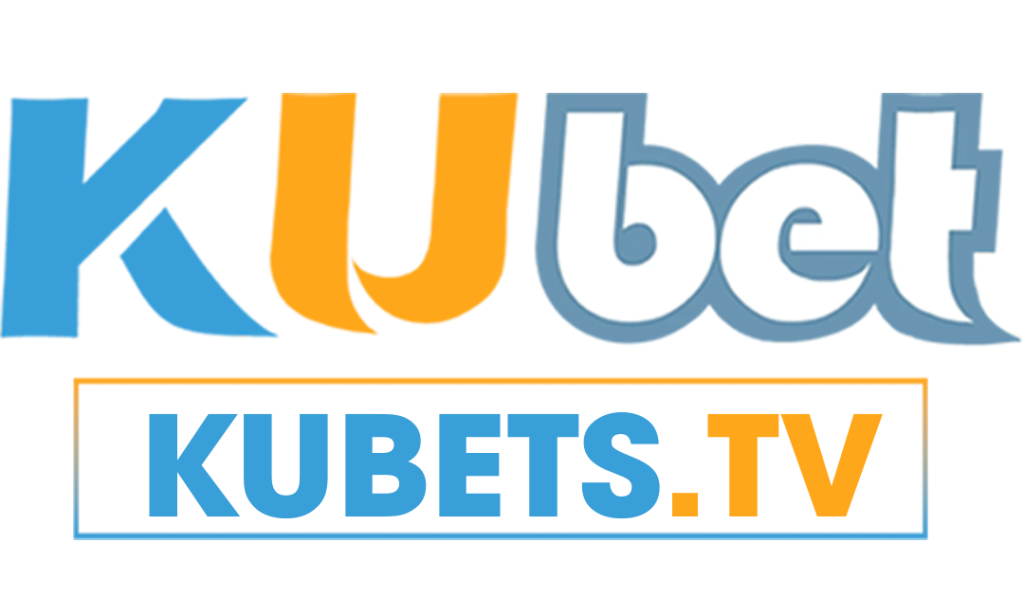 trang chủ - kubets.tv