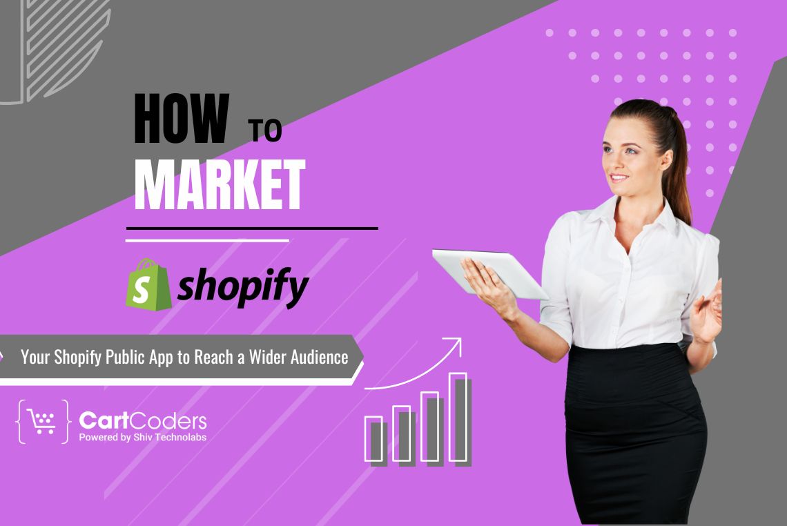 Market Your Shopify Public App for Wider Audience Reach
