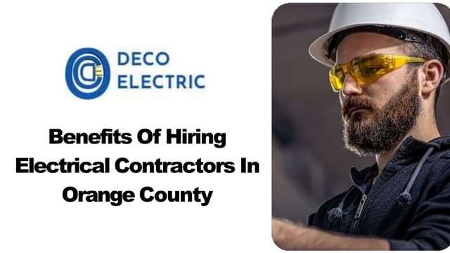 Benefits Of Hiring Electrical Contractors In Orange County | PPT