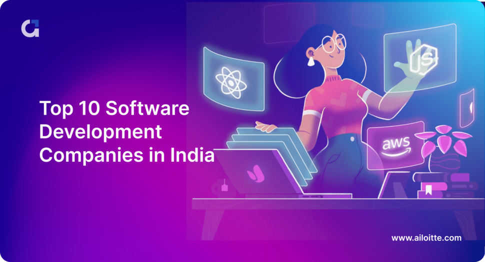 Top 10 Software Development Companies in India in 2024