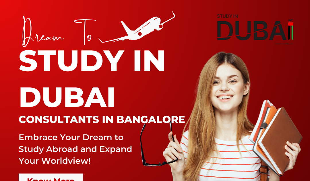 Best Study in Dubai Education consultants in Bangalore