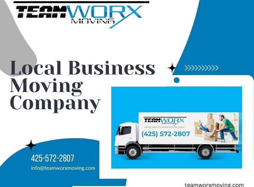 Teamworxmoving: Signs It's Time to Hire a Local Business Moving Company in Washington