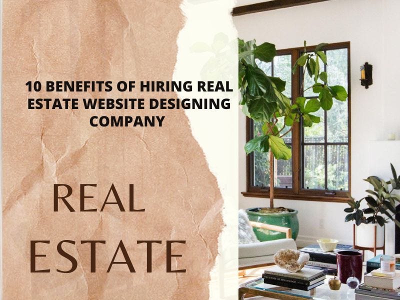 10 Benefits of Hiring Real Estate Website Designing Company | by Chahar Technologies | Jul, 2024 | Medium