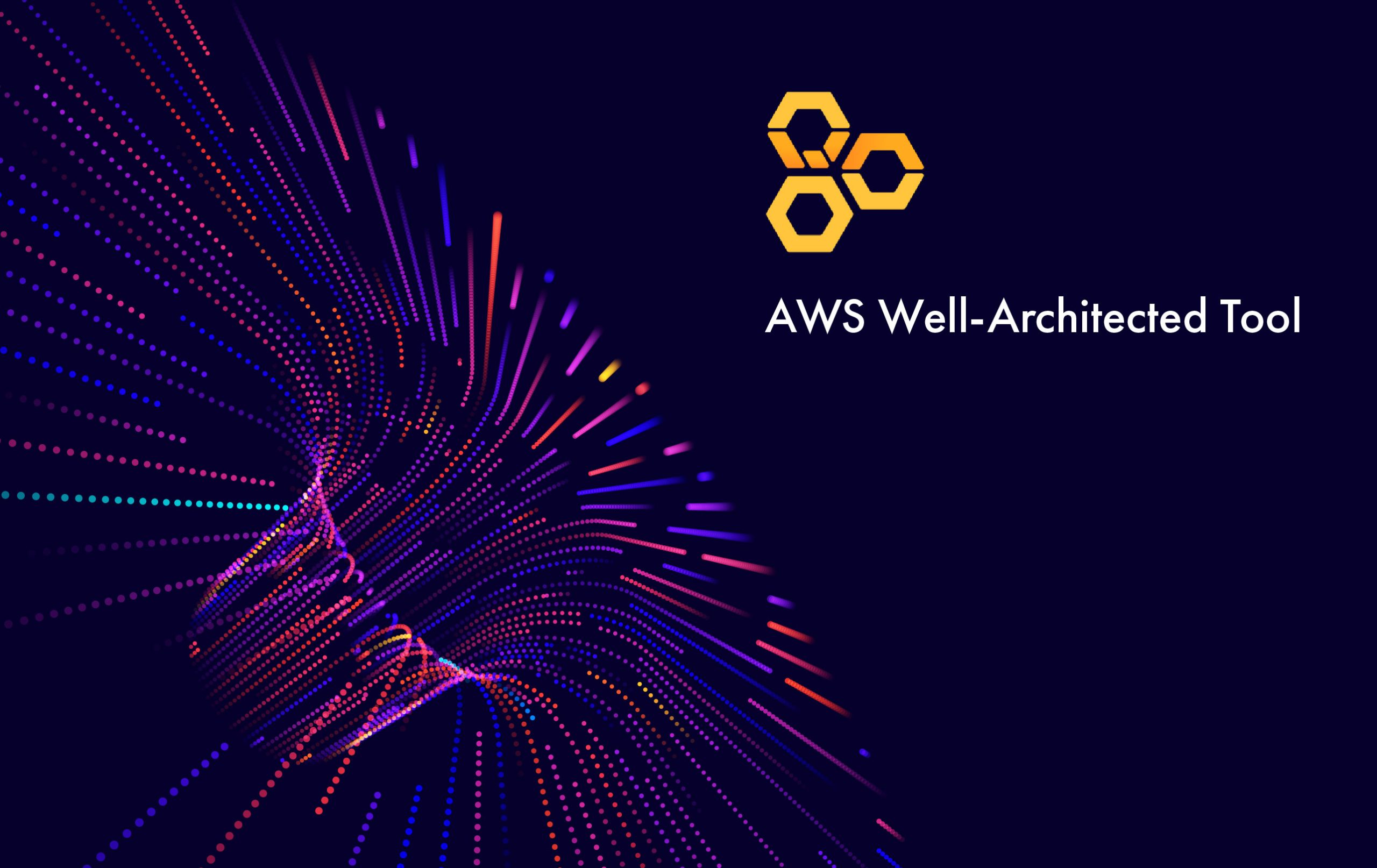 Maximizing Cloud Efficiency with AWS Well-Architected Tool - proSkale