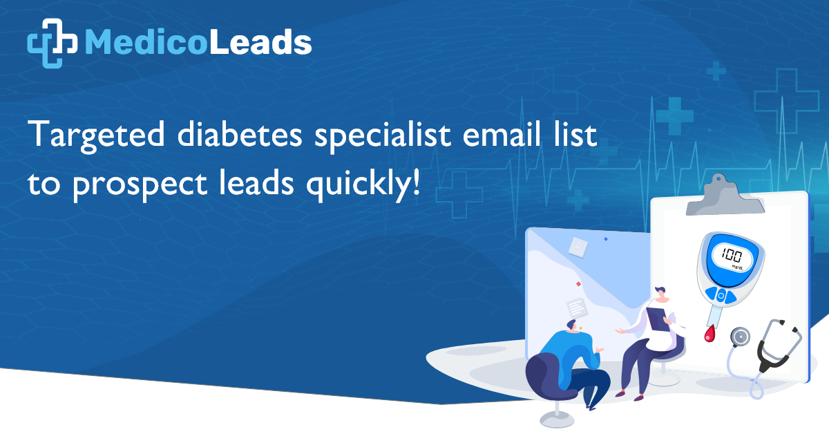 Diabetes Specialist Email List - Get Targeted Leads