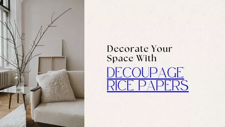 Transform Your Crafts with Decoupage Rice Papers: Creative Ideas and Techniques