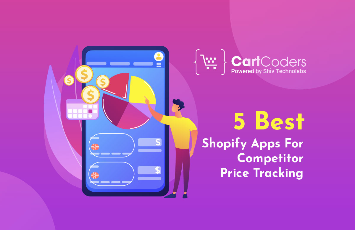 5 Best Shopify Apps For Competitor Price Tracking in 2024 - Shopify Tutorials, Blog, and Guide By CartCoders