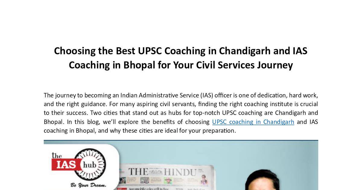 Choosing the Best UPSC Coaching in Chandigarh and IAS Coaching in Bhopal for Your Civil Services Journey.pdf | DocHub