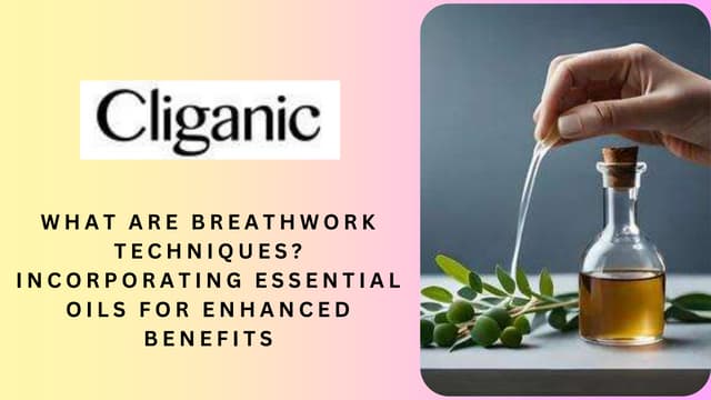 What Are Breathwork Techniques? Incorporating Essential Oils for Enhanced Benefits