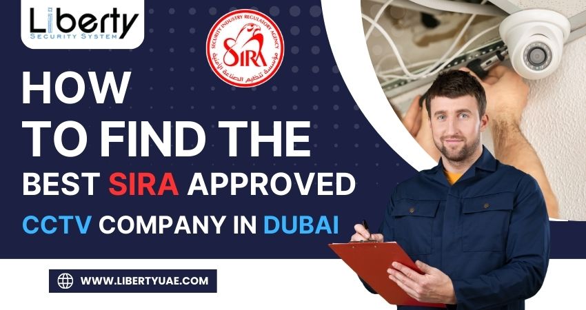How to Find Best SIRA Approved CCTV Company in Dubai, UAE