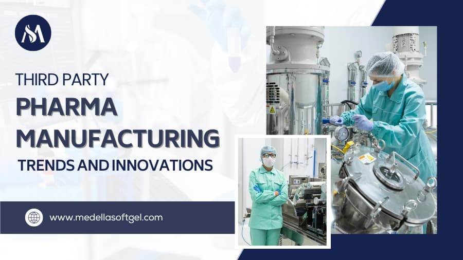 Third Party Pharma Manufacturing Trends And Innovations