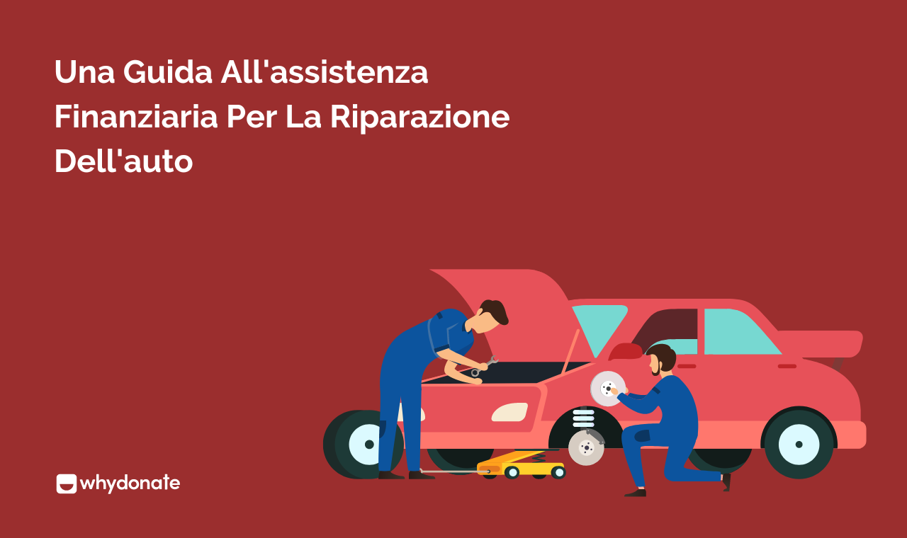 Assistenza Finanziaria Per Riparazioni Auto: 8 Metodi Facili