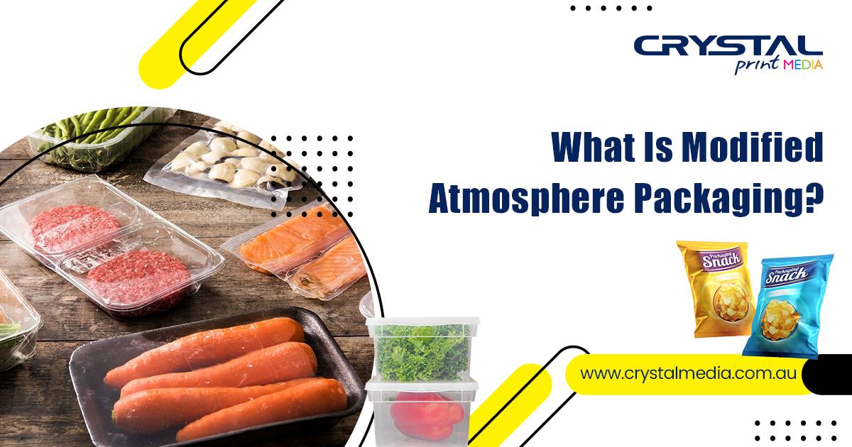 Modified Atmosphere Packaging (MAP) Explained | Crystal Media