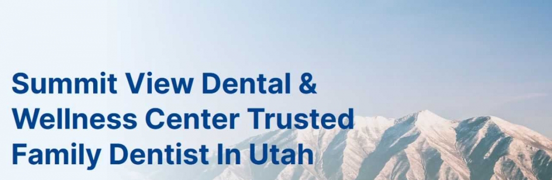 Summit View Dental And Wellness Center Cover Image
