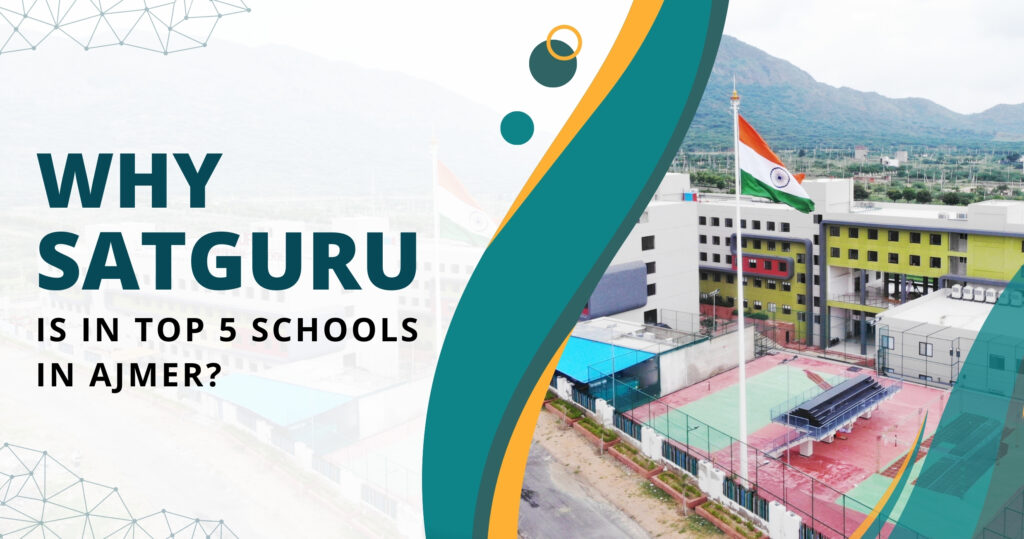 Top 5 Schools in Ajmer | Satguru International School