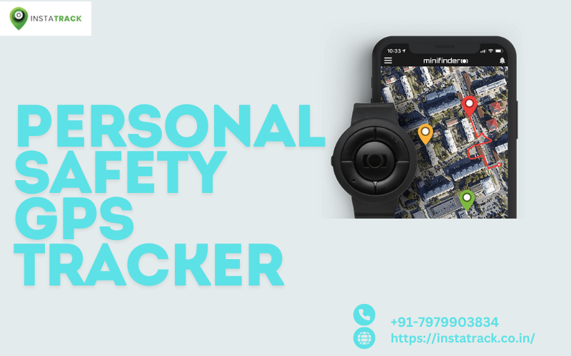 Ensuring Personal Safety: The Role of GPS Trackers | With INSTA TRACK | by Instatrackpatna | Jul, 2024 | Medium