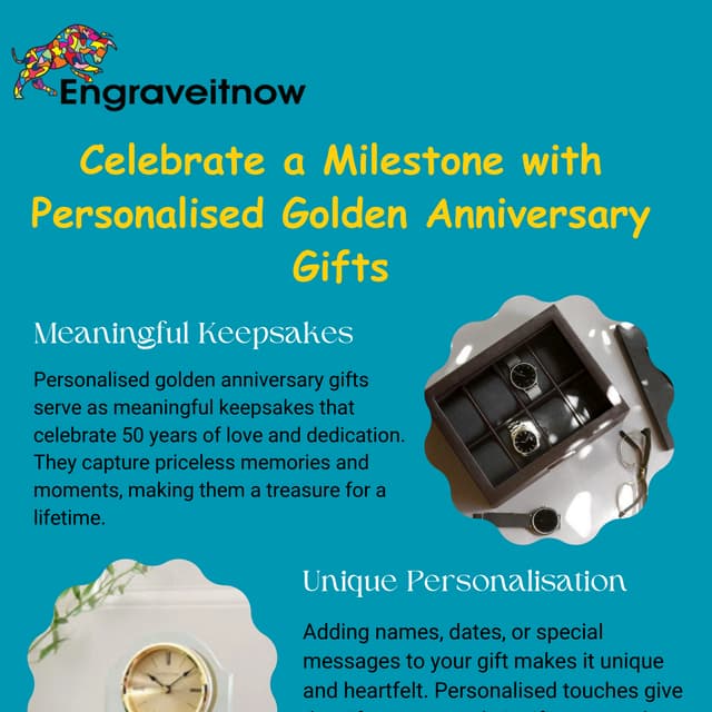 Celebrate a Milestone with Personalised Golden Anniversary Gifts | PDF