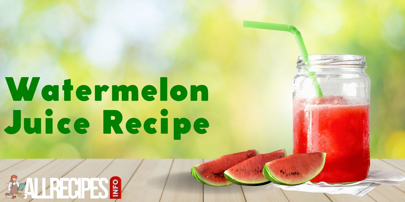 Watermelon Juice Recipe, Benefits And Precautions