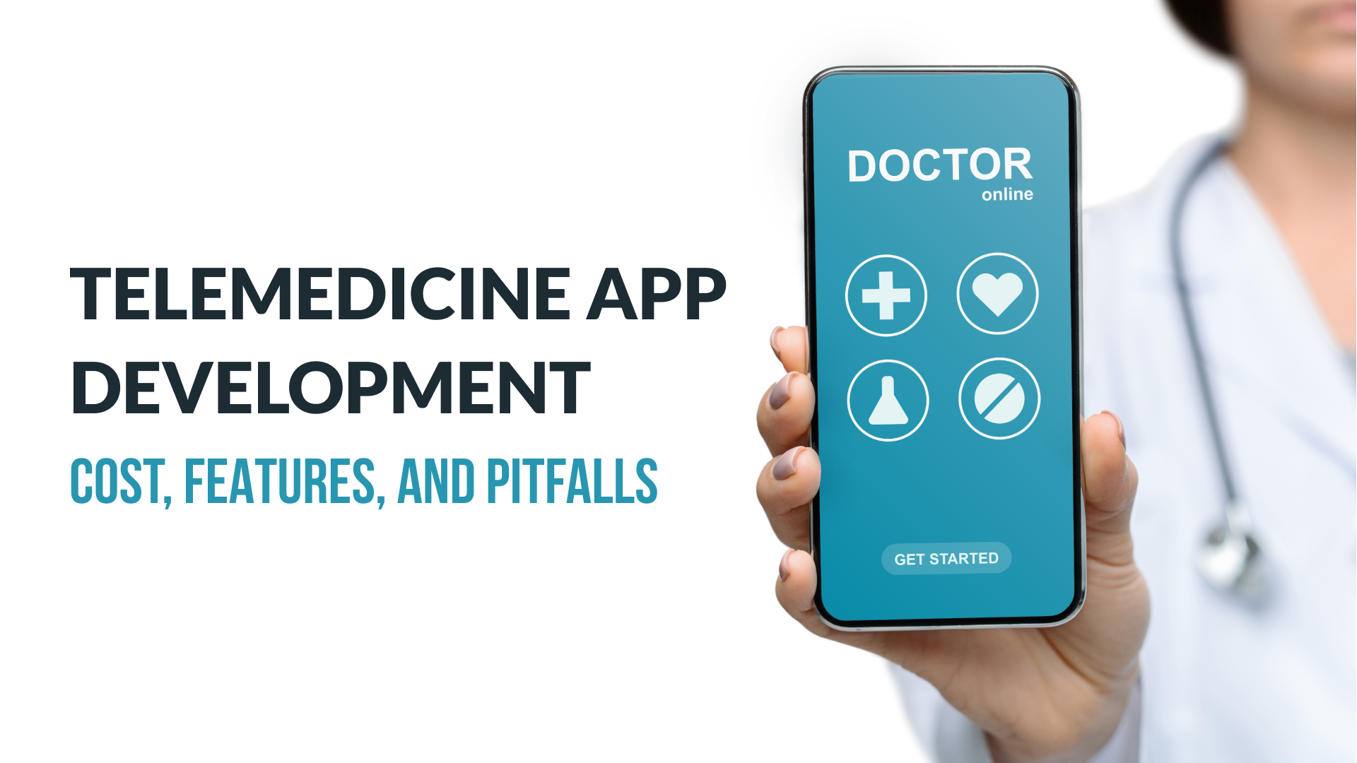 Complete Guide on How to Build Telemedicine Application