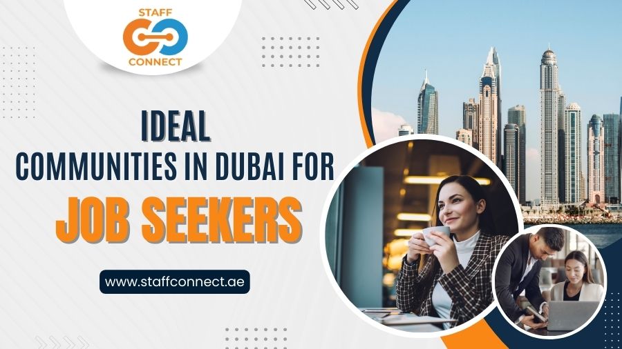 Ideal Communities In Dubai For Job Seekers