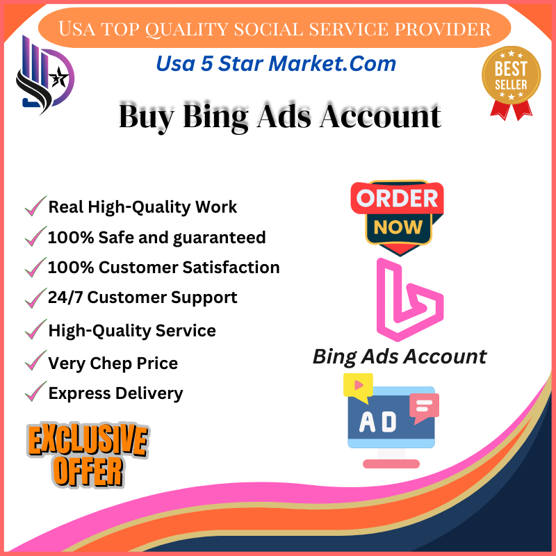 Buy Bing Ads Account - Usa5StarMarket-Growe Your Business With Digital Marketing