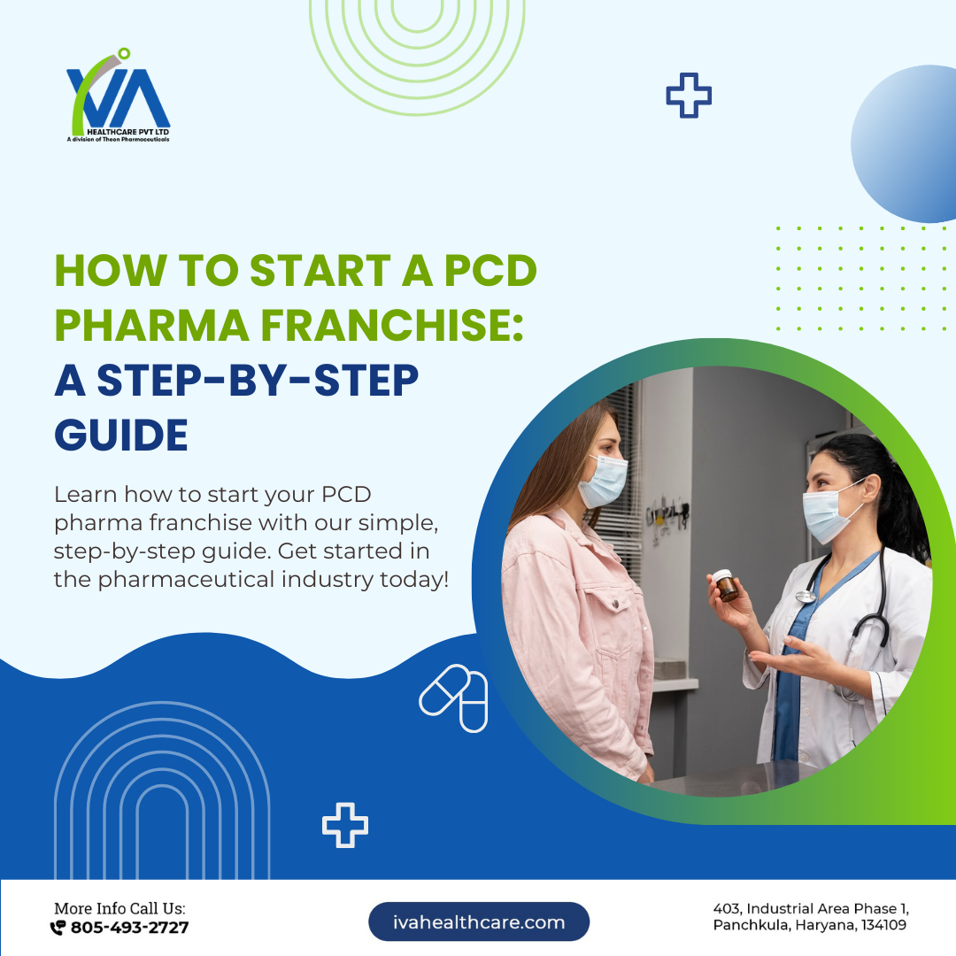 How to Start a PCD Pharma Franchise: A Step-by-Step Guide