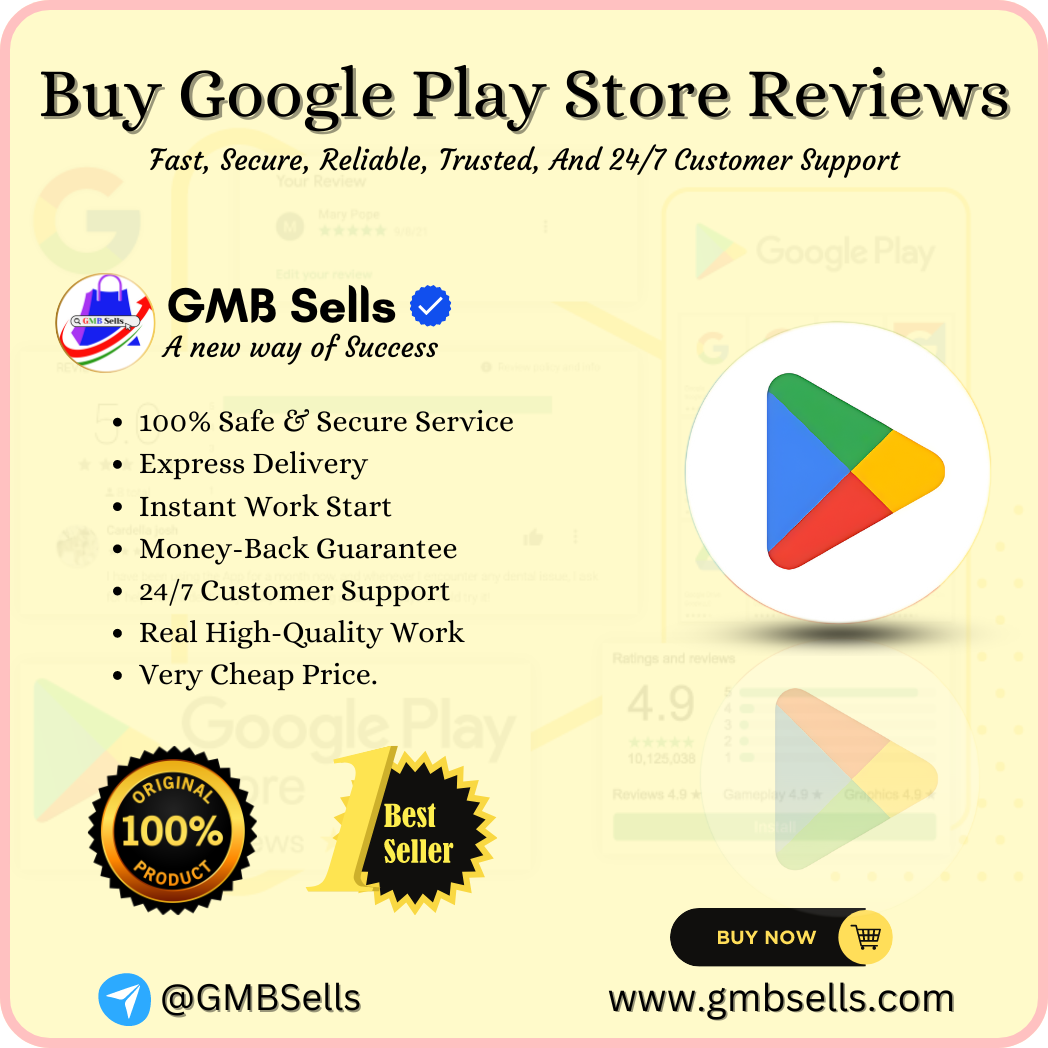 Buy Google Play Store Reviews & Rating - GMBSells