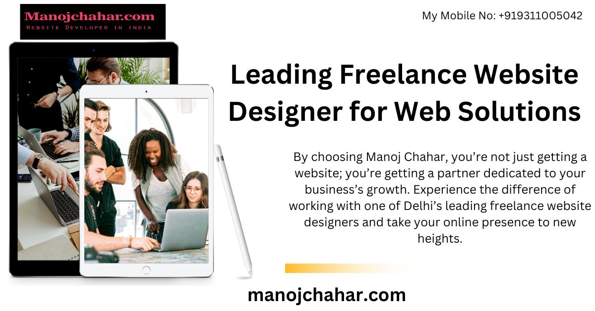 Meet Manoj Chahar-Leading Freelance Website Designer for Web Solutions