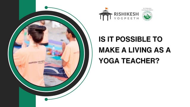 Is It Possible To Make A Living As A Yoga Teacher? | PPT