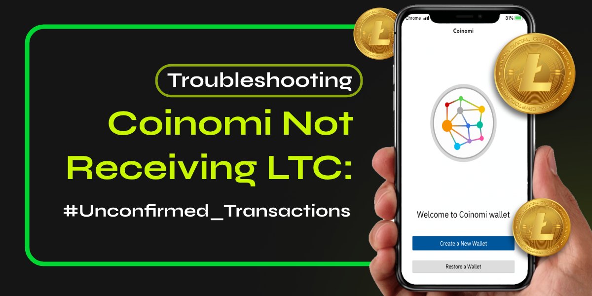 Coinomi Not Receiving LTC: Troubleshoot Unconfirmed Transaction