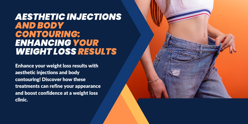 Aesthetic Injections and Body Contouring: Enhancing Your Weight Loss Results | by Total Weight and Wellness Solutions | Jul, 2024 | Medium