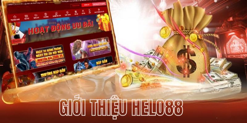 Giới Thiệu Helo88 - Lựa Chọn Đẳng Cấp Của Game Thủ Việt