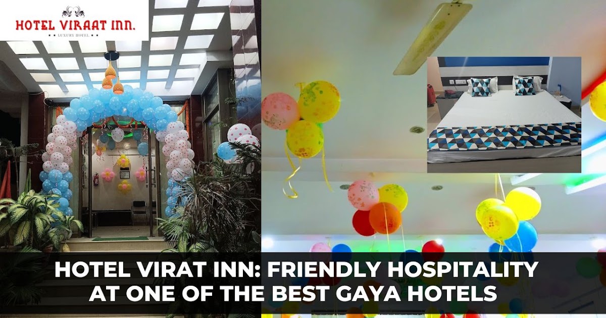 Hotel Virat Inn: Friendly Hospitality at One of the Best Gaya Hotels