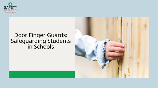 Door Finger Guards: Safeguarding Students in Schools | PPT