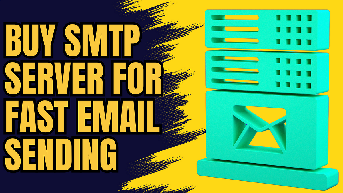 Buy SMTP Server for Fast Email Sending | by Devid Rich | Sep, 2024 | Medium