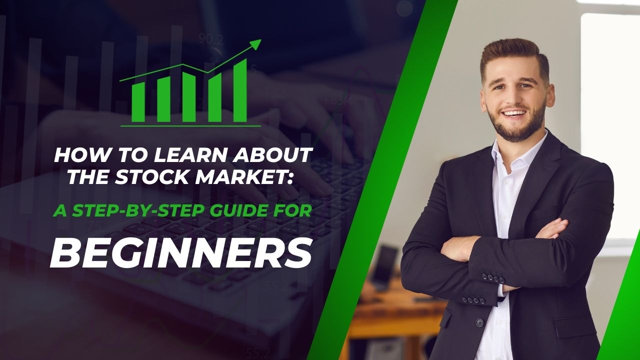 How to Learn About the Stock Market: A Step-by-Step Guide for Beginners - AtoAllinks