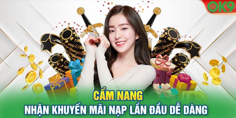 Khuyến Mãi OK9 | 7 Sự Kiện Tặng Thưởng Bùng Nổ Nhất