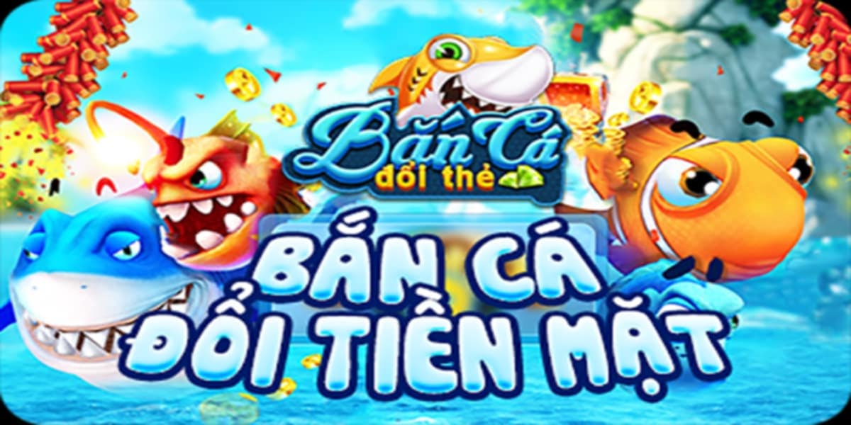 Bắn cá đổi thưởng Cover Image