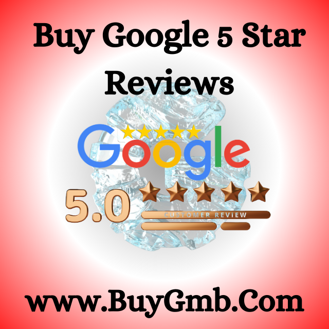 Buy Google 5 Star Reviews (5 star & Positive)