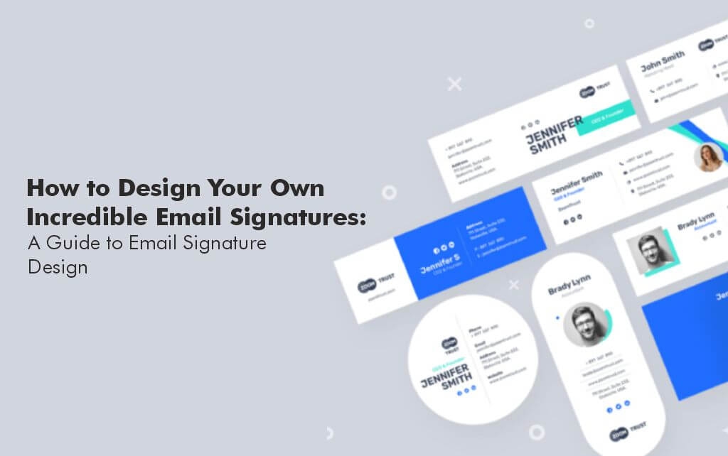 How to Design Your Own Incredible Email Signatures: A Guide to...