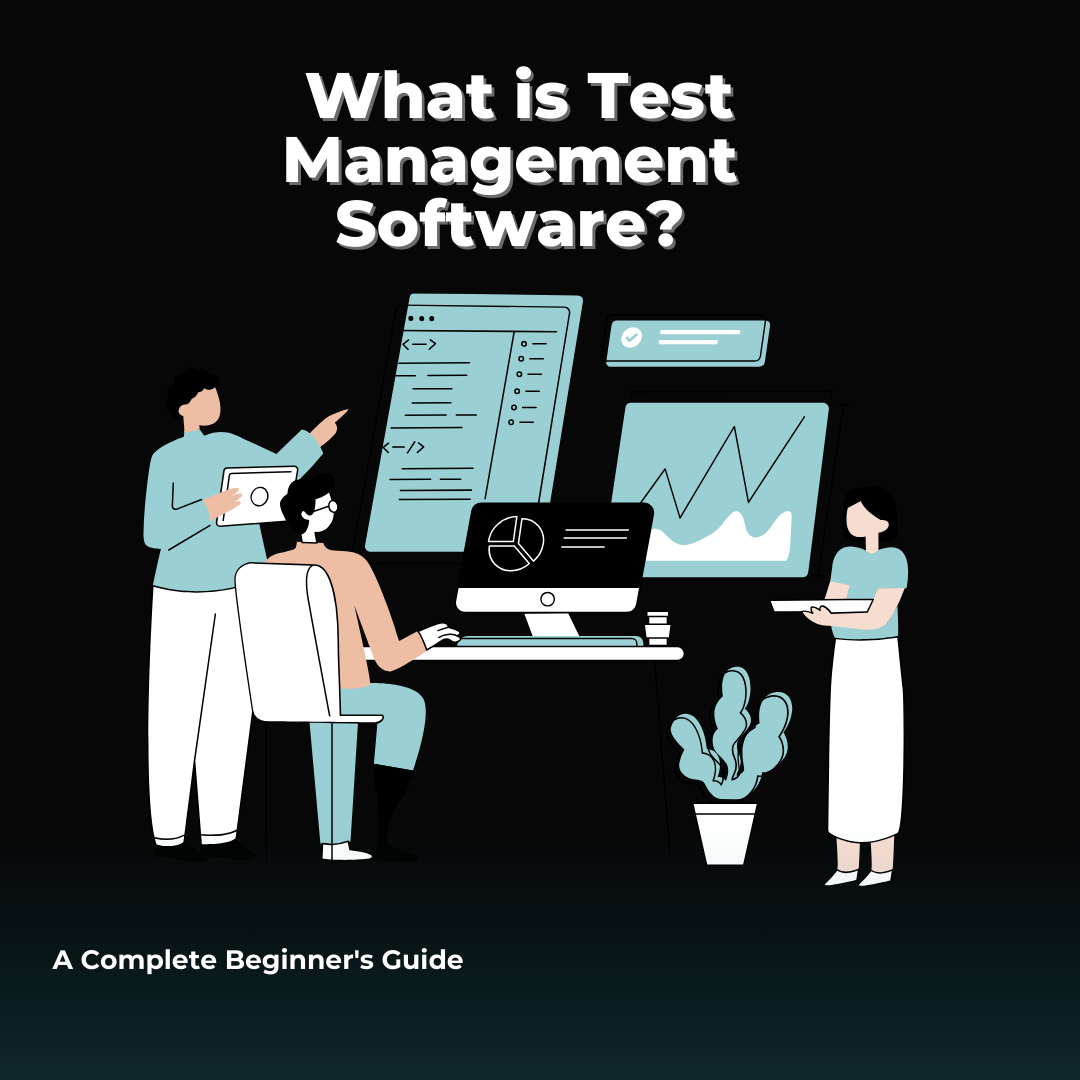 What is Test Management Software? — Tuskr™