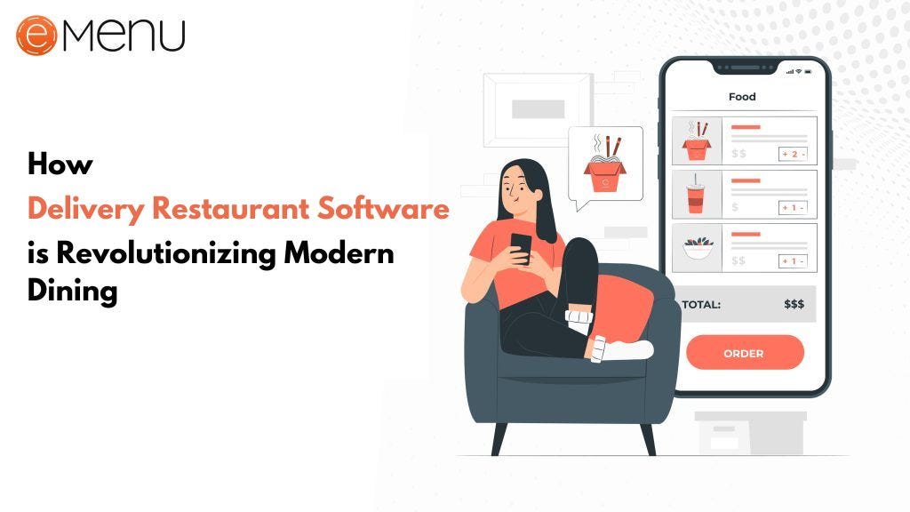 How Delivery Restaurant Software is Revolutionizing Modern Dining