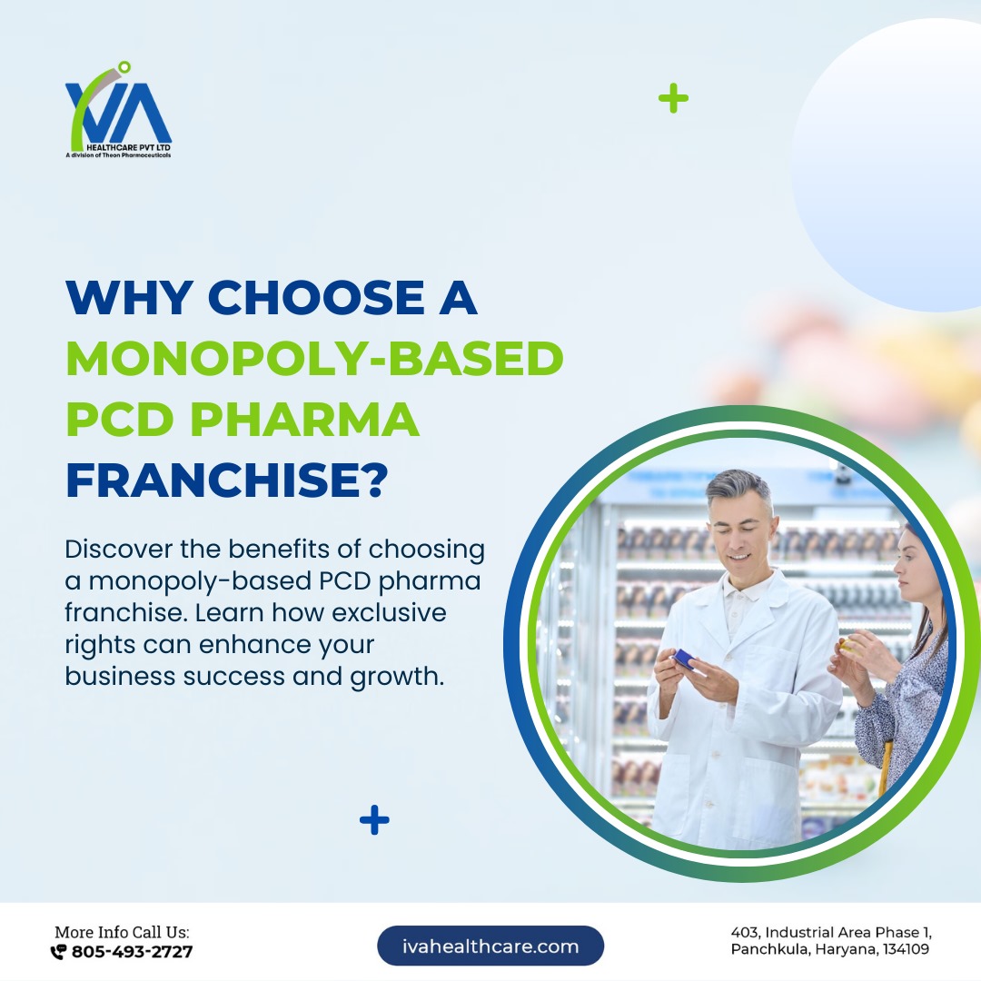 Why Choose a Monopoly-Based PCD Pharma Franchise?