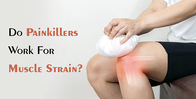 Do painkillers work for muscle strain? - OCNJ Daily