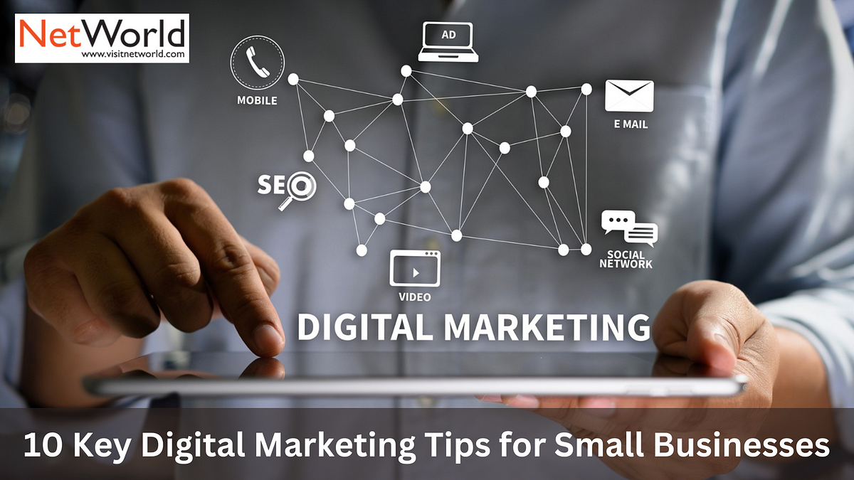 10 Key Digital Marketing Tips for Small Businesses | Medium