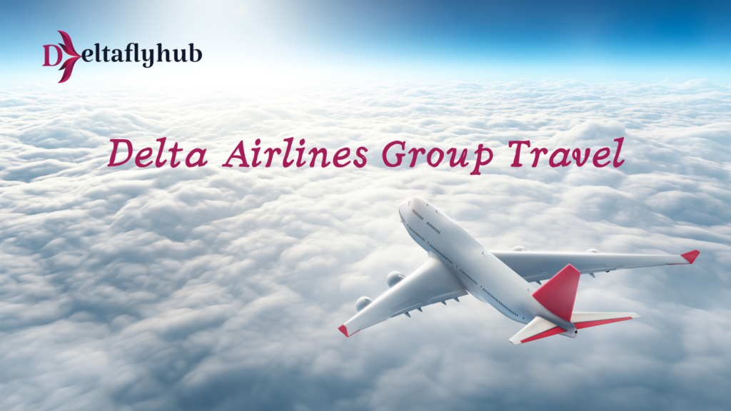 How to book Delta Air Lines Group Travel? Meeting Travel Booking