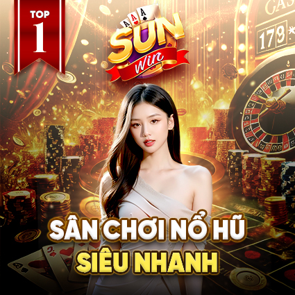 Sunwin 2024: Link Tải Nhanh Gọn, An Toàn, Đầy Đủ Tính Năng